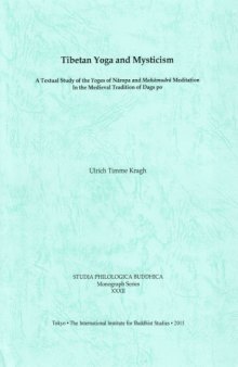 Tibetan Yoga and Mysticism: A Textual Study of the Yogas of Naropa and Mahamudra Meditation in the Medieval Tradition of Dags po