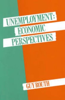 Unemployment: Economic Perspectives