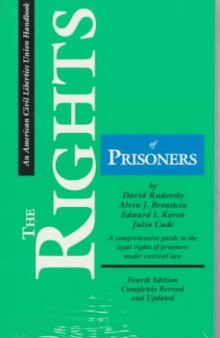 The Rights of prisoners: the basic ACLU guide to prisoners' rights