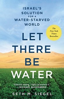 Let There Be Water: Israel’s Solution for a Water-Starved World