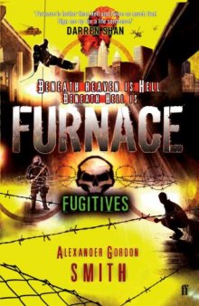 Furnace 4: Fugitives  