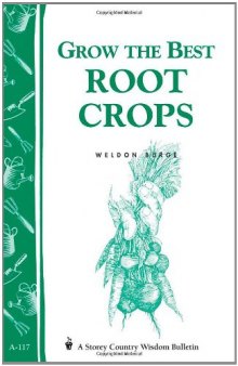 Grow the Best Root Crops