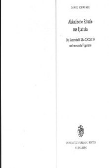 Akkadische Rituale aus Hattusa: Die Sammeltafel K Bo XXXVI 29 und verwandte Fragmente (Texte der Hethiter) (German Edition)
