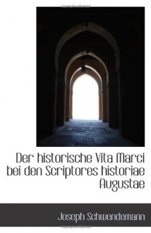 Der historische Vita Marci bei den Scriptores historiae Augustae