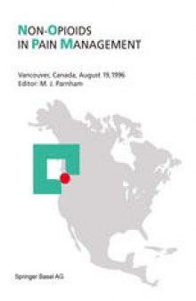 Non-Opioids in Pain Management: Vancouver, Canada, August 19, 1996