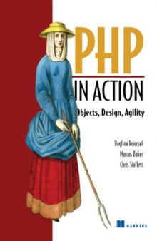 PHP in Action  Objects, Design, Agility