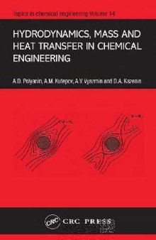Hydrodynamics, Mass, and Heat Transfer in Chemical Engineering