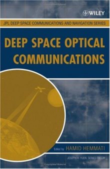Deep Space Optical Communications (Deep-Space Communications and Navigation Series 7)