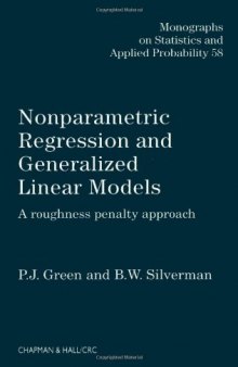 Nonparametric Regression and Generalized Linear Models: A roughness penalty approach