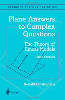 Plane answers to complex questions: the theory of linear models