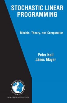 Stochastic Linear Programming: Models, Theory, and Computation