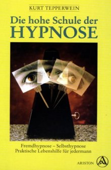 Die hohe Schule der Hypnose