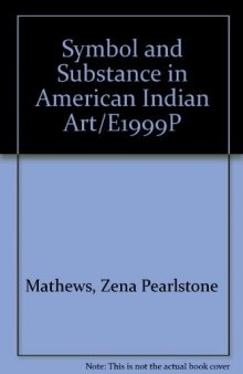 Symbol and Substance in American Indian Art