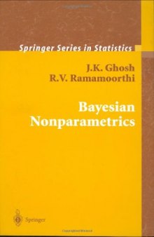 Bayesian Nonparametrics (Springer Series in Statistics)