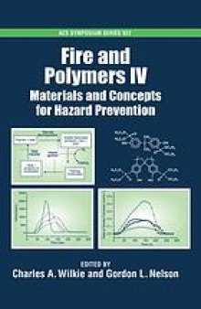 Fire and Polymers IV. Materials and Concepts for Hazard Prevention