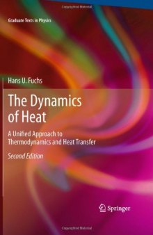 The Dynamics of Heat: A Unified Approach to Thermodynamics and Heat Transfer