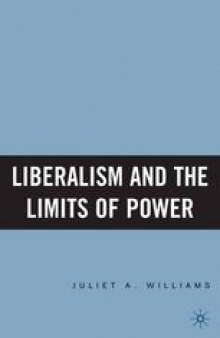 Liberalism and the Limits of Power