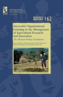 Successful Organizational Learning in the Management of Agricultural Research and Innovation: The Mexican Produce Foundations