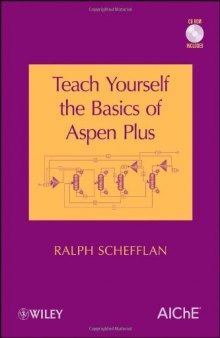 Teach Yourself the Basics of Aspen Plus  