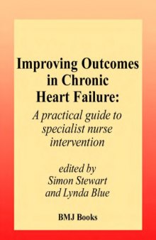 Improving Outcomes in Chronic Heart Failure: A Practical Guide to Specialist Nurse Intervention