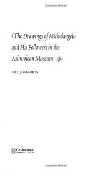 The Drawings of Michelangelo and his Followers in the Ashmolean Museum