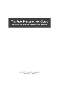 The Film Preservation Guide: The Basics for Archives, Libraries, and Museums