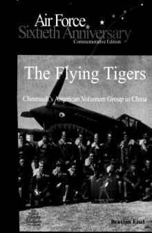 The Flying Tigers : Chennault's American volunteer group in China
