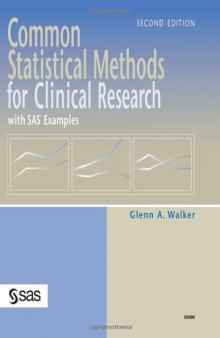 Common Statistical Methods for Clinical Research: with SAS Examples