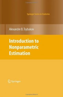 Introduction to Nonparametric Estimation (Springer Series in Statistics)