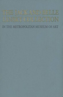 The Jack and Belle Linsky Collection in The Metropolitan Museum of Art