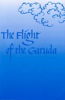 The flight of the garuda: And other selected titles