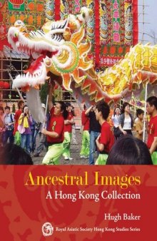 Ancestral Images: The Complete Hong Kong Album