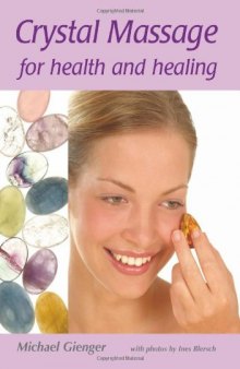 Crystal Massage for Health and Healing