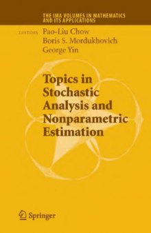 Topics in stochastic analysis and nonparametric estimation. Khasminskii's 75 birthday