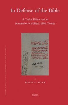 In Defense of the Bible: A Critical Edition and an Introduction to Al-biqai's Bible Treatise (Islamic History and Civilization)  