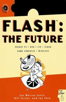 Flash: The Future, Pocket PC, DVD, ITV, Video, Game Consoles, Wireless