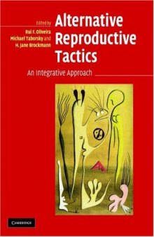 Alternative Reproductive Tactics: An Integrative Approach