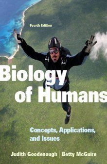 Biology of Humans: Concepts, Applications, and Issues; 4th Edition  