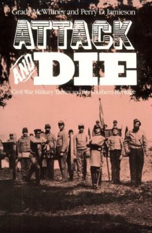 Attack and Die: Civil War Military Tactics and the Southern Heritage