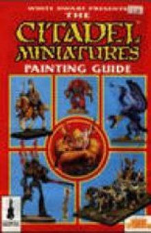 Warhammer - Сitadel miniatures painting guide