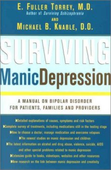 Surviving Manic Depression: A Manual on Bipolar Disorder for Patients, Families and Providers
