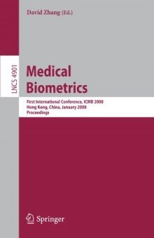Medical Biometrics: First International Conference, ICMB 2008, Hong Kong, China, January 4-5, 2008. Proceedings