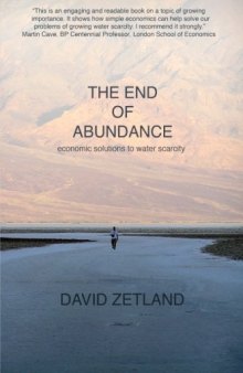 The End of Abundance: Economic Solutions to Water Scarcity