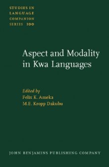Aspect and Modality in Kwa Languages (Studies in Language Companion Series)