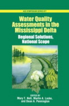 Water Quality Assessments in the Mississippi Delta. Regional Solutions, National Scope