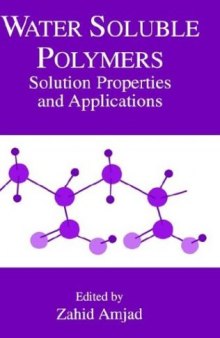 Water Soluble Polymers - Solution Properties and Applications