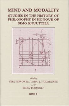 Mind And Modality: Studies in the History of Philosophy in Honour of Simo Knuuttila (Brill's Studies in Intellectual History) (Brill's Studies in Intellectual History)