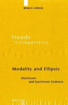 Modality and Ellipsis: Diachronic and Synchronic Evidence (Trends in Linguistics. Studies and Monographs)