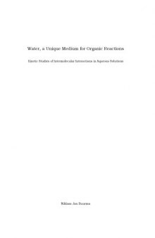 Water, a unique medium for organic reactions : kinetic studies of intermolecular interactions in aqueous solutions