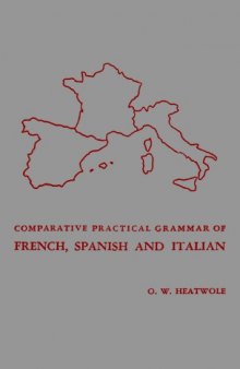A comparative practical grammar of French, Spanish and Italian